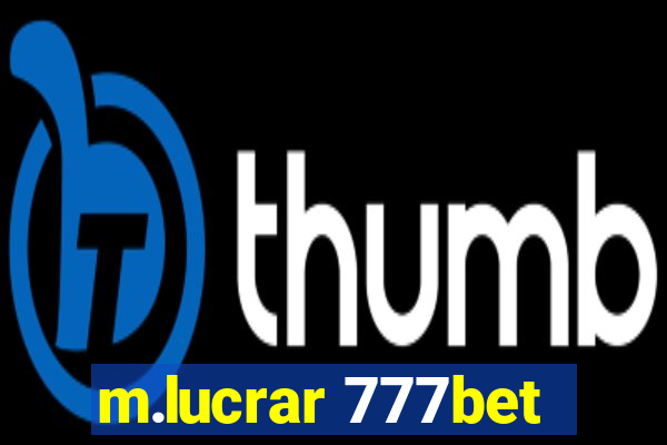 m.lucrar 777bet